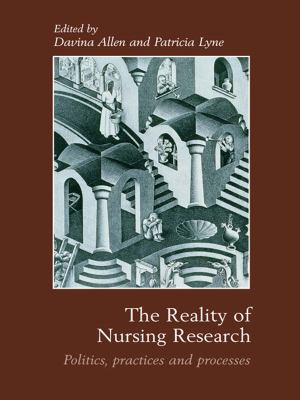 The reality of nursing research : politics, practices, and processes