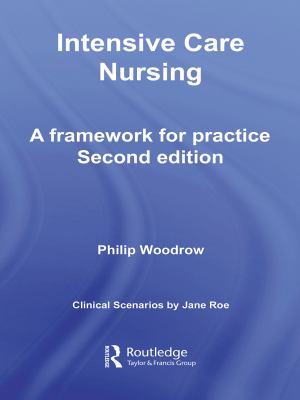 Intensive care nursing : a framework for practice