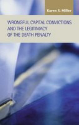 Wrongful capital convictions and the legitimacy of the death penalty