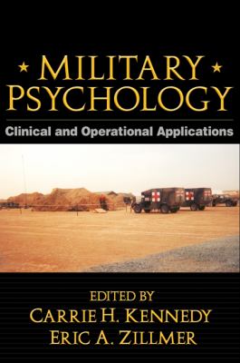 Military psychology : clinical and operational applications