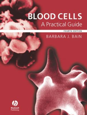 Blood cells : a practical guide