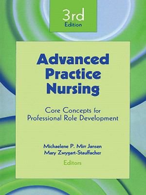 Advanced practice nursing : core concepts for professional role development