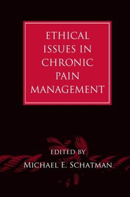 Ethical issues in chronic pain management