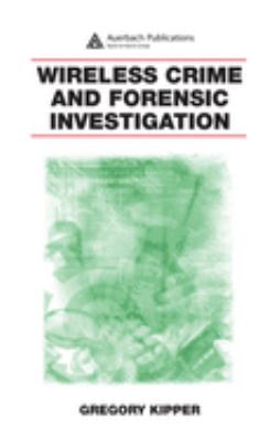 Wireless crime and forensic investigation