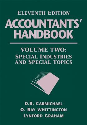 Accountants' handbook. Volume 2, Special industries and special topics /