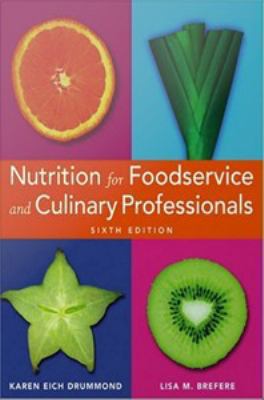 Nutrition for foodservice and culinary professionals