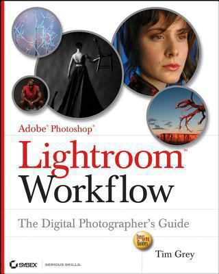 Adobe Photoshop lightroom workflow : the digital photographer's guide