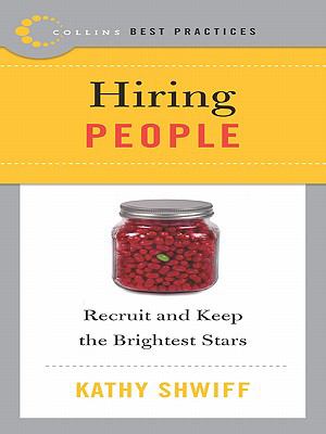Hiring people : recruit and keep the brightest stars