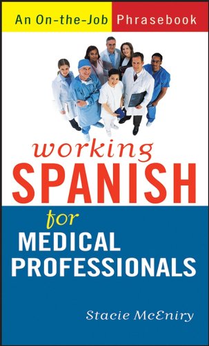 Working Spanish for medical professionals