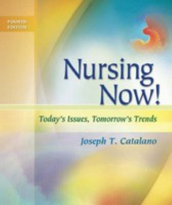 Nursing now : today's issues, tomorrow's trends
