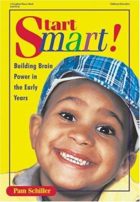 Start smart! : building brain power in the early years