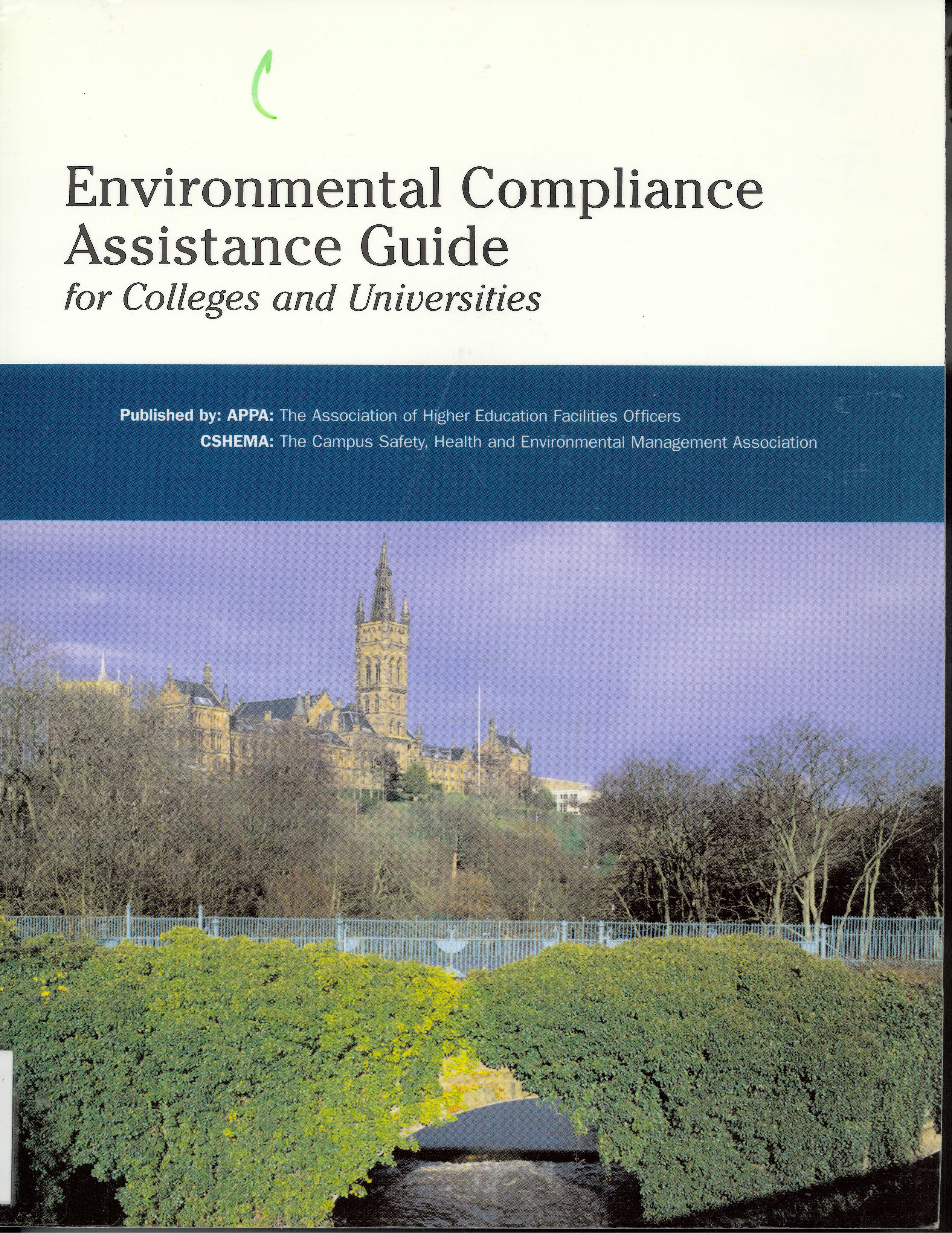 Environmental compliance assistance guide for colleges and universities