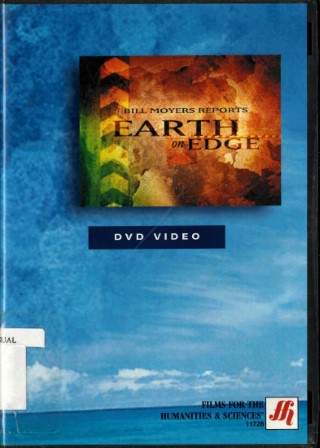 Bill Moyers reports : Earth on edge
