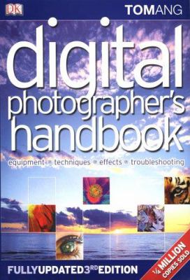 Digital photographer's handbook