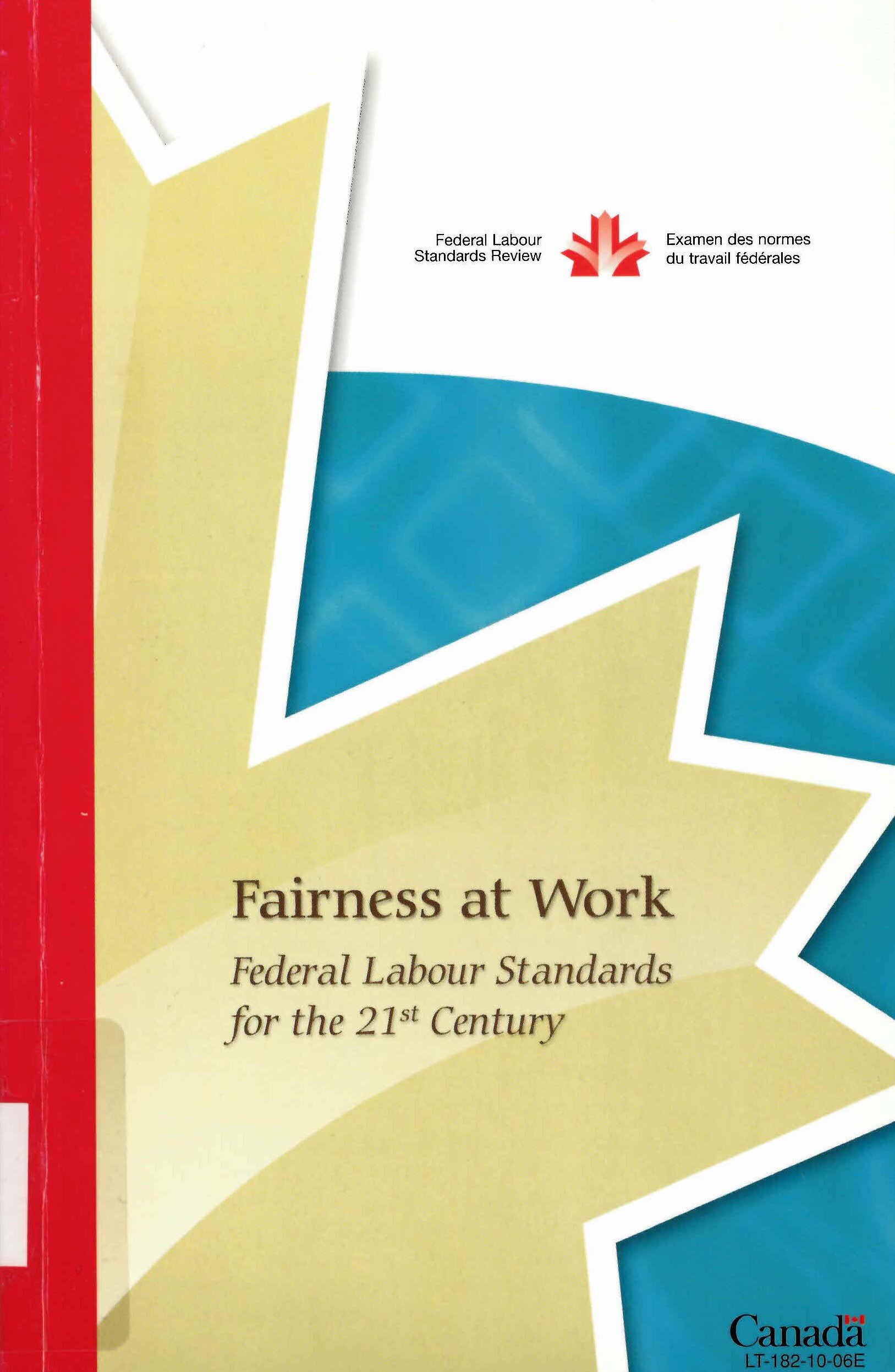 Fairness at work : federal labour standards for the 21st century
