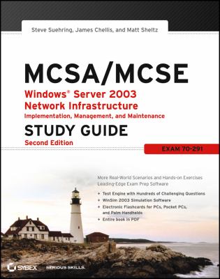 MCSA/MCSE : Windows Server 2003 network infrastructure, implementation, management, and maintenance : study guide