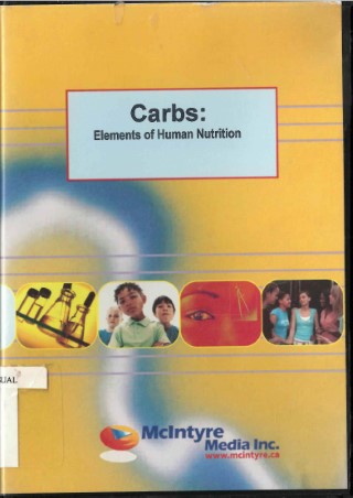 Carbs : elements of human nutrition