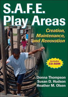 S.A.F.E. play areas : creation, maintenance, and renovation