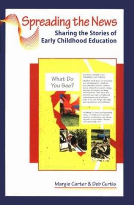 Spreading the news : sharing the stories of early childhood education