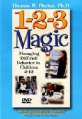 1-2-3 magic : managing  children's difficult behavior in children 2-12