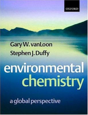 Environmental chemistry : a global perspective