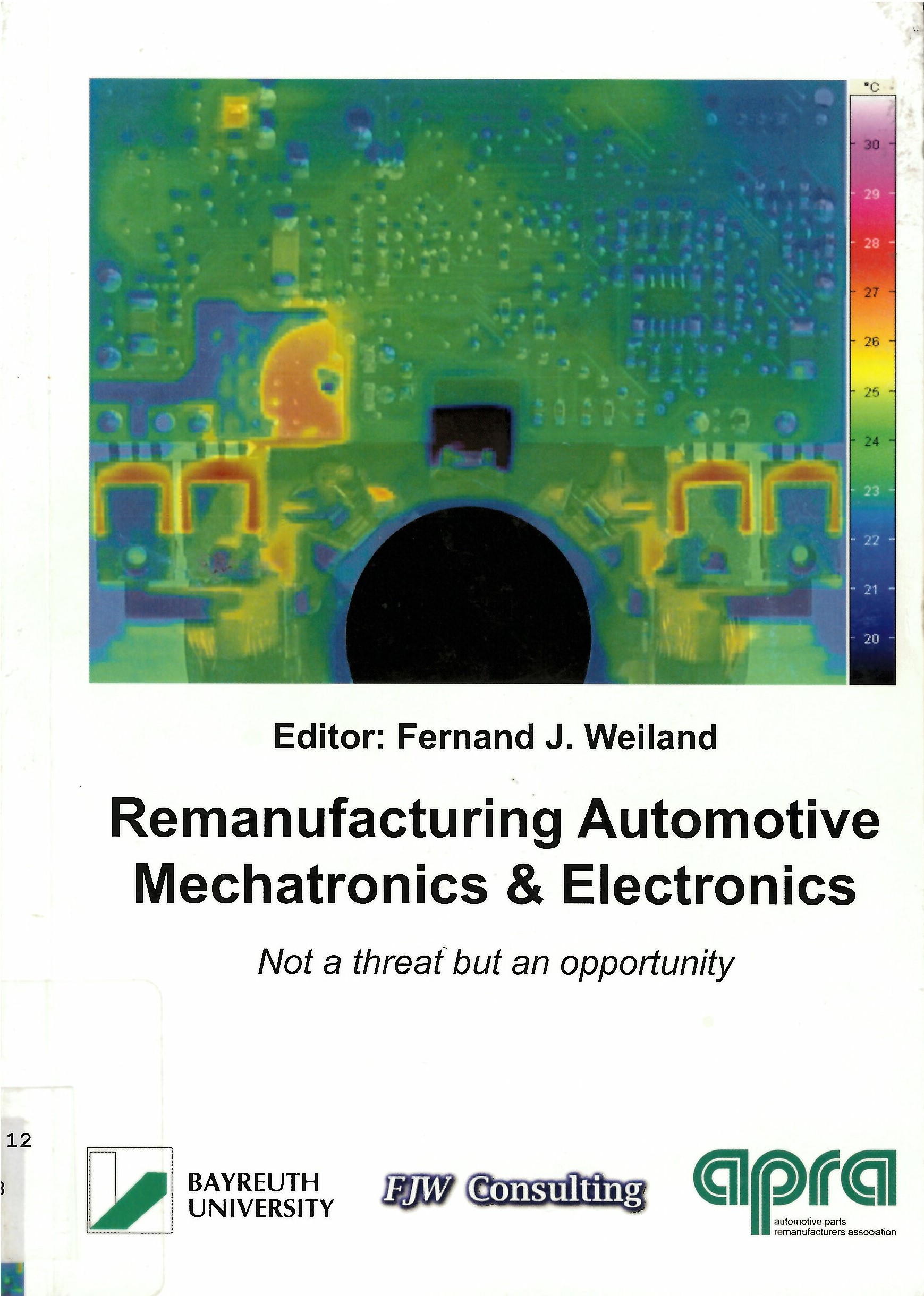 Remanufacturing automotive mechatronics & electronics : not a threat but an opportunity