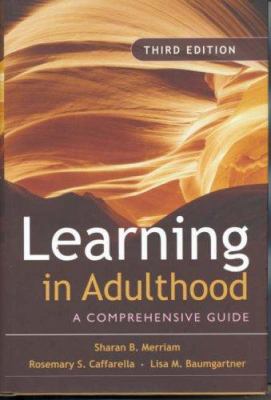 Learning in adulthood : a comprehensive guide