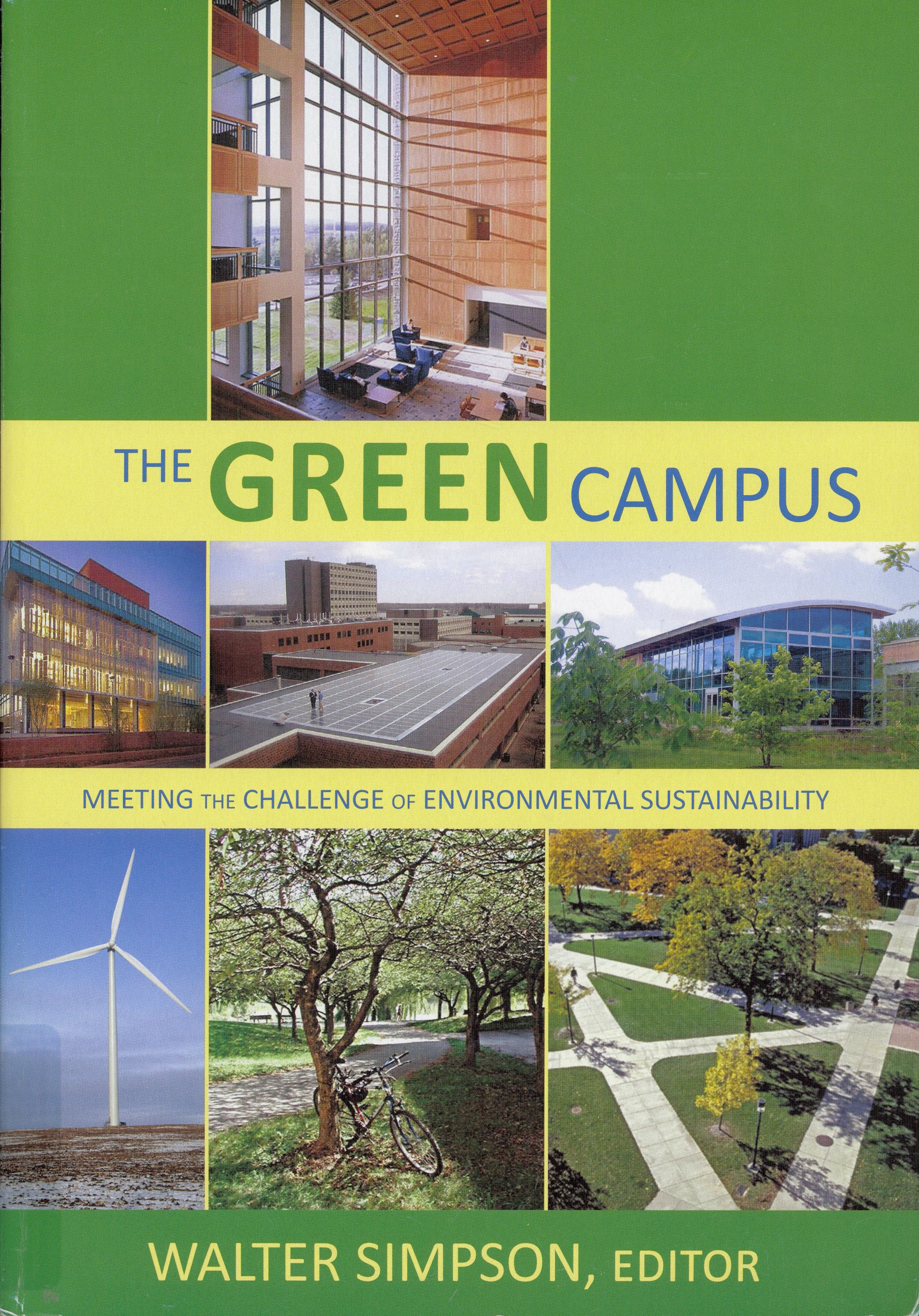 The green campus : meeting the challenge of environmental sustainability