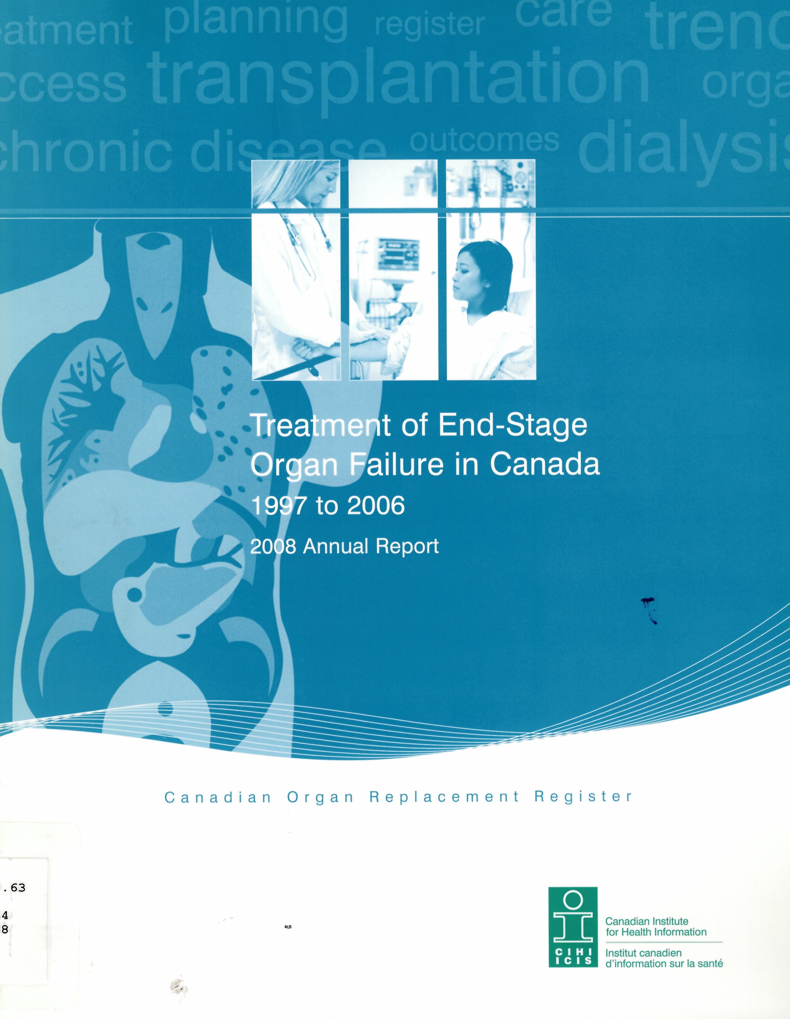 Treatment of end-stage organ failure in Canada, 1997 to 2006 : 2008 annual report