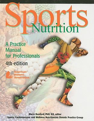 Sports nutrition : a practice manual for professionals