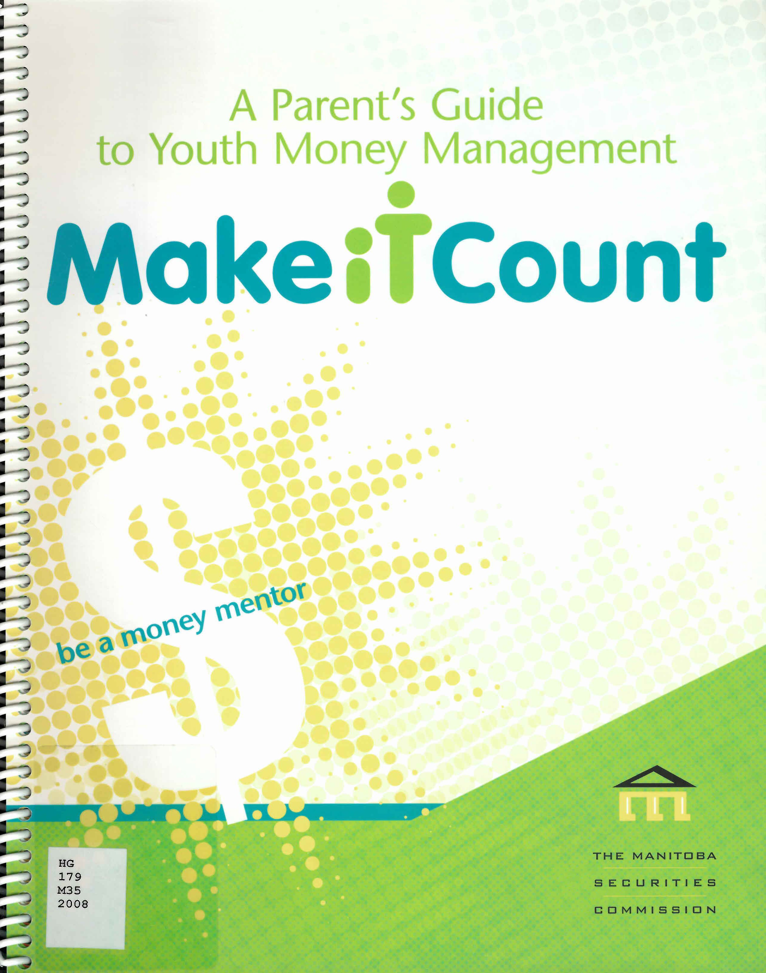 Make it count : a parent's guide to youth money management