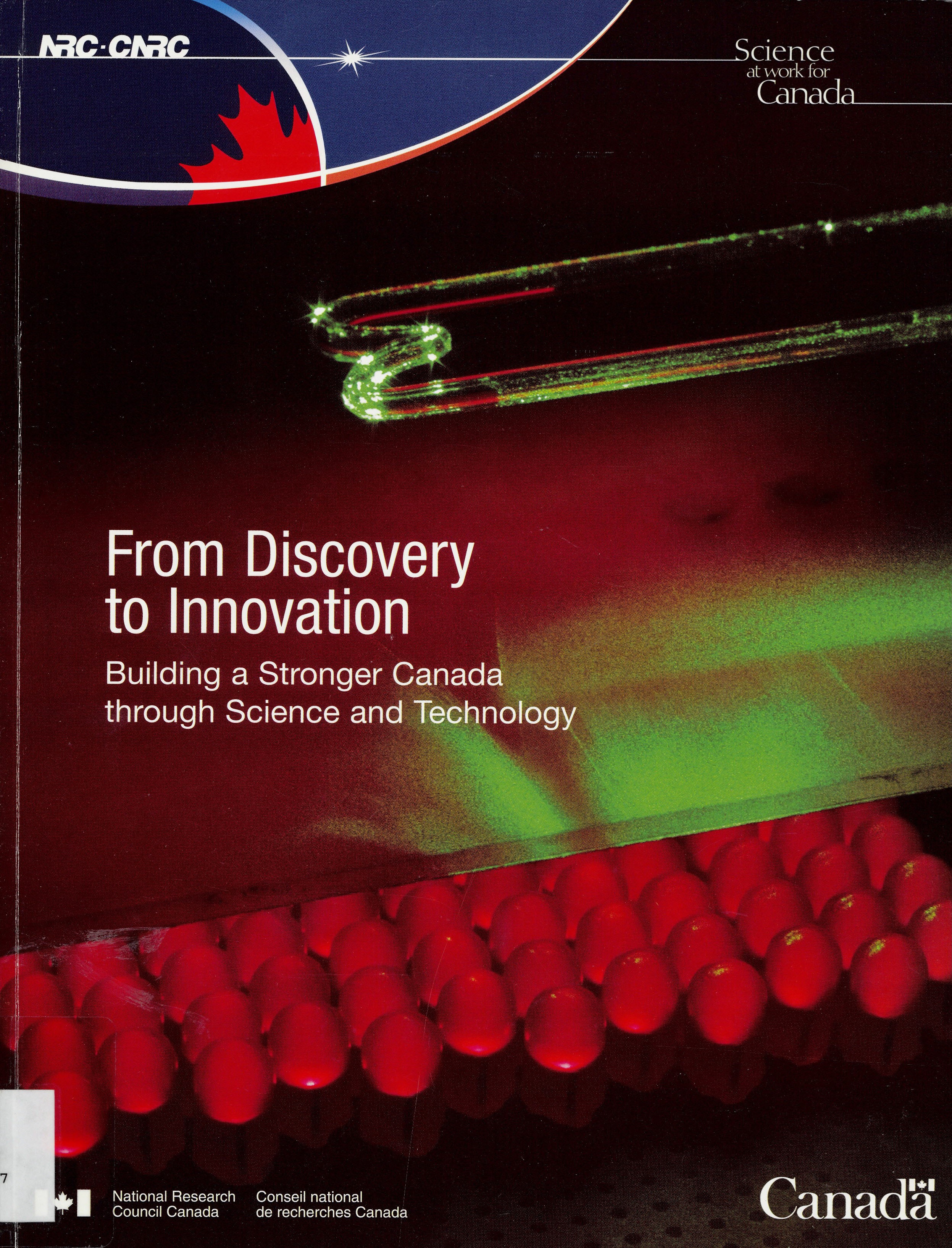 From discovery to innovation : building a stronger Canada through science and technology