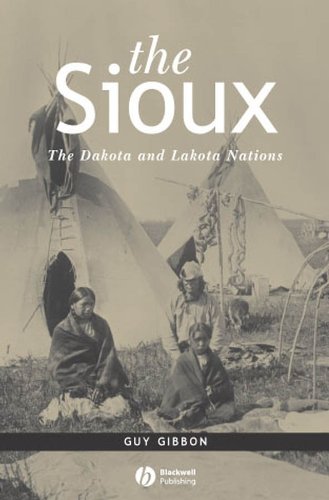 The Sioux : the Dakota and Lakota nations