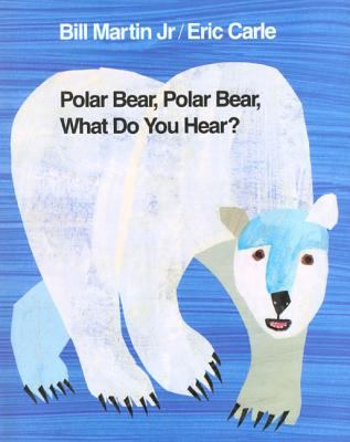 Polar bear, polar bear, what do you hear?