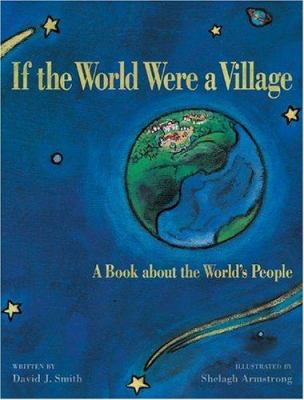 If the world were a village : a book about the world's people