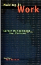 Making it work : career management for the new workplace