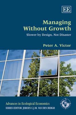 Managing without growth : slower by design, not disaster