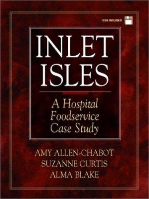 Inlet Isles : a hospital foodservice case study