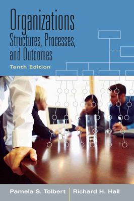 Organizations : structures, processes, and outcomes