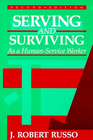 Serving and surviving as a human-service worker