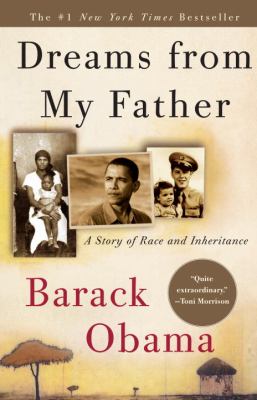 Dreams from my father : a story of race and inheritance