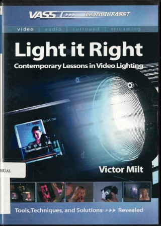 Light it right : contemporary lessons in video lighting
