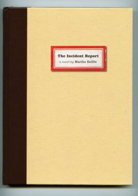 The incident report : a novel