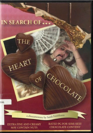 In search of the heart of chocolate : a chocumentary