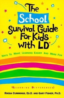 The school survival guide for kids with LD* : (*learning differences)