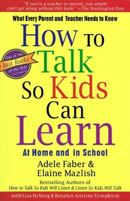 How to talk so kids can learn at home and in school