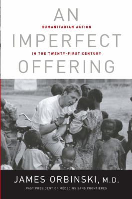 An imperfect offering : humanitarian action for the twenty-first century