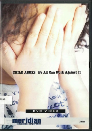 Child abuse : we all can work against it