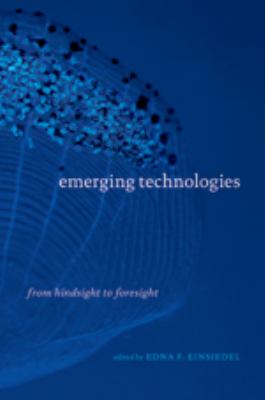 Emerging technologies : from hindsight to foresight