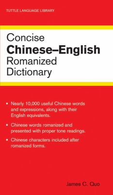 Concise Chinese-English romanized dictionary : James C. Quo